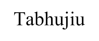 TABHUJIU