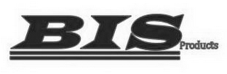 BIS PRODUCTS