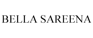 BELLA SAREENA