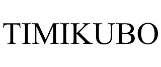 TIMIKUBO