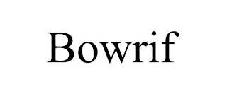 BOWRIF