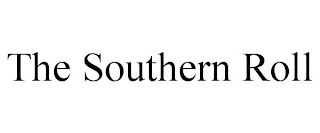 THE SOUTHERN ROLL