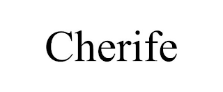 CHERIFE