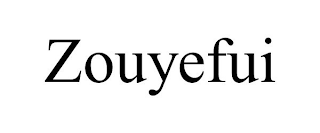 ZOUYEFUI