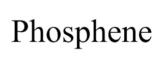 PHOSPHENE