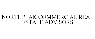 NORTHPEAK COMMERCIAL REAL ESTATE ADVISORS