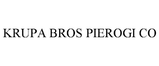 KRUPA BROS PIEROGI CO