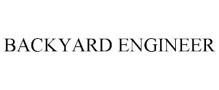 BACKYARD ENGINEER