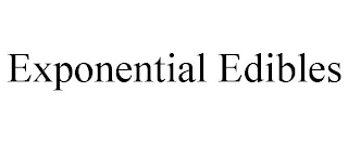 EXPONENTIAL EDIBLES