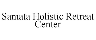 SAMATA HOLISTIC RETREAT CENTER