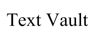 TEXT VAULT