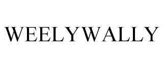 WEELYWALLY