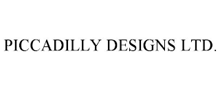 PICCADILLY DESIGNS LTD.