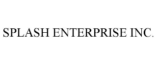 SPLASH ENTERPRISE INC.