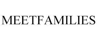 MEETFAMILIES