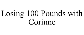 LOSING 100 POUNDS WITH CORINNE