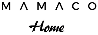 MAMACO HOME
