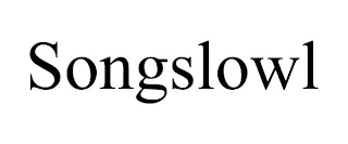 SONGSLOWL