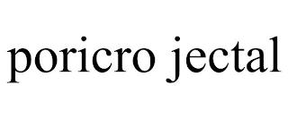 PORICRO JECTAL