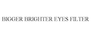 BIGGER BRIGHTER EYES FILTER