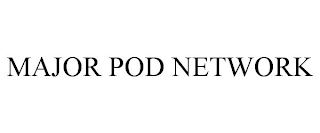 MAJOR POD NETWORK