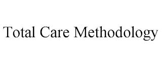 TOTAL CARE METHODOLOGY