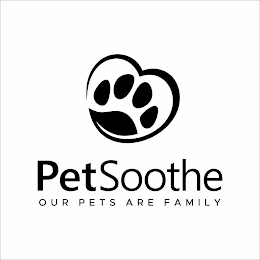 PETSOOTHE OUR PETS ARE FAMILY