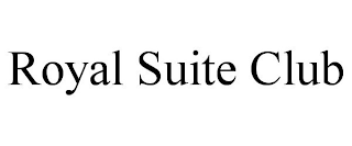ROYAL SUITE CLUB