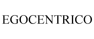 EGOCENTRICO