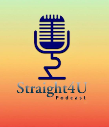 STRAIGHT4U PODCAST