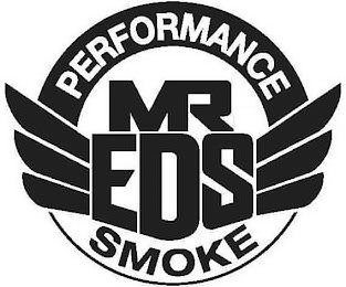 MR. EDS PERFORMANCE SMOKE