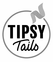 TIPSY TAILS