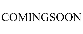 COMINGSOON