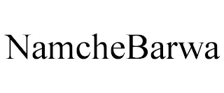 NAMCHEBARWA