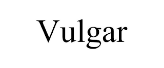 VULGAR