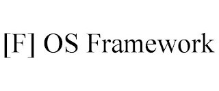 [F] OS FRAMEWORK