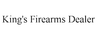 KING'S FIREARMS DEALER