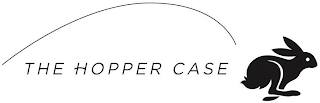 THE HOPPER CASE