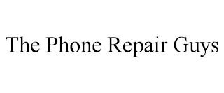 THE PHONE REPAIR GUYS