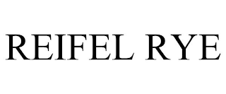 REIFEL RYE