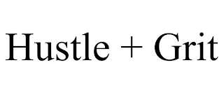 HUSTLE + GRIT