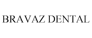 BRAVAZ DENTAL