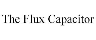 THE FLUX CAPACITOR