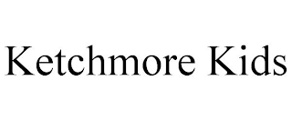 KETCHMORE KIDS