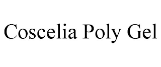 COSCELIA POLY GEL