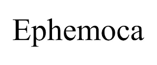 EPHEMOCA