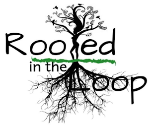 ROOTED IN THE LOOP