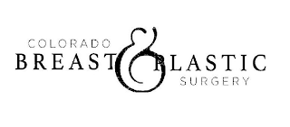 COLORADO BREAST & PLASTIC SURGERY