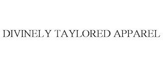 DIVINELY TAYLORED APPAREL