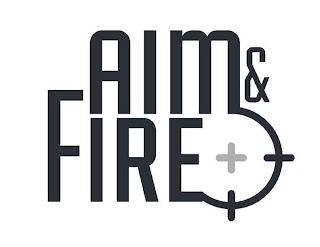 AIM & FIRE